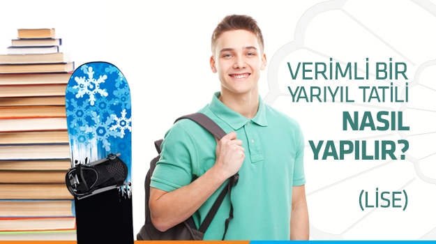 Verimli Yarıyıl Tatili Nasıl Yapılır?