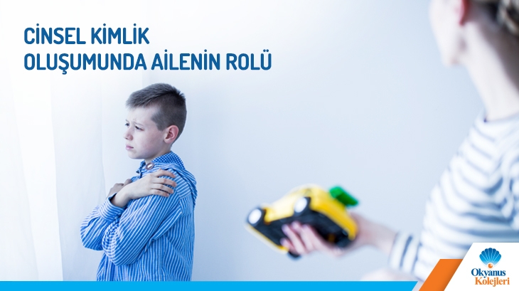 Cinsel Kimlik Oluşumunda Ailenin Rolü