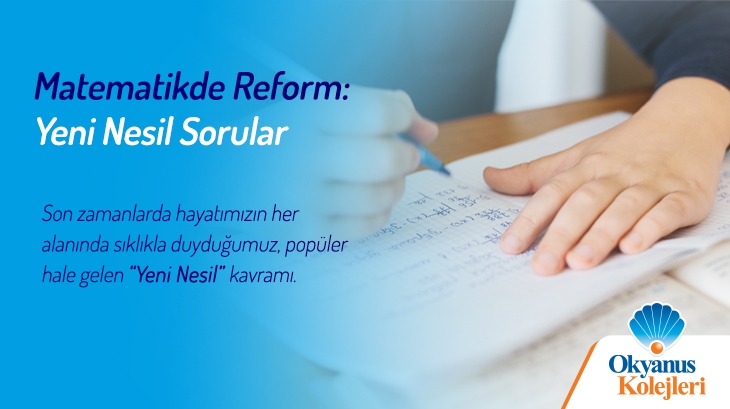 Matematikte Reform: Yeni Nesil Sorular