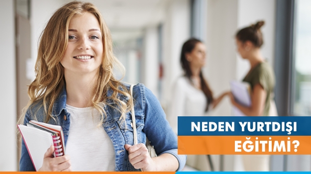 Neden Yurtdışı Eğitimi?