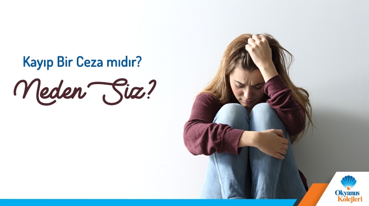 "Kayıp Bir Ceza Mıdır? Neden Siz?"