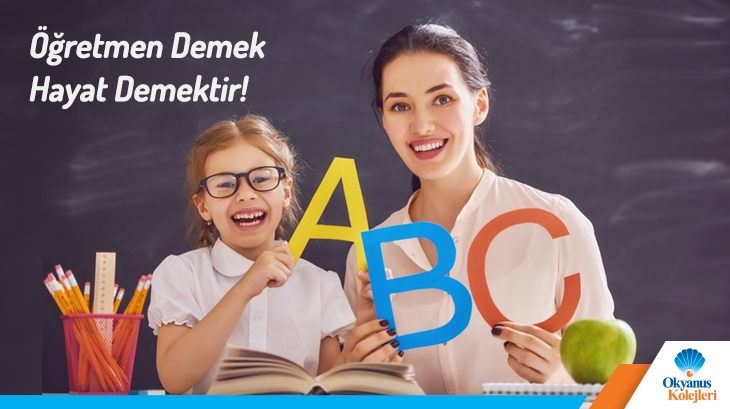 ‘’Öğretmen’’ Demek, Hayat Demektir…