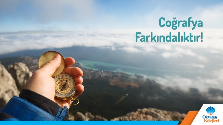 Coğrafya Farkındalıktır!