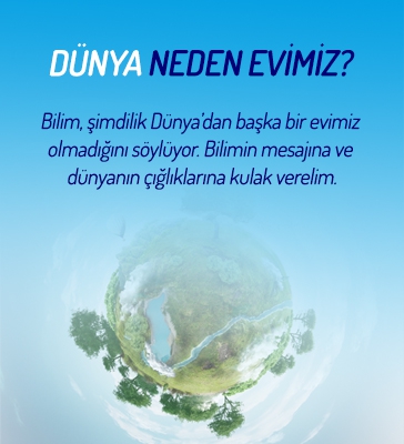 Dünya Neden Evimiz?