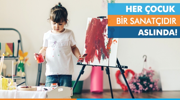 Her Çocuk Bir Sanatçıdır Aslında