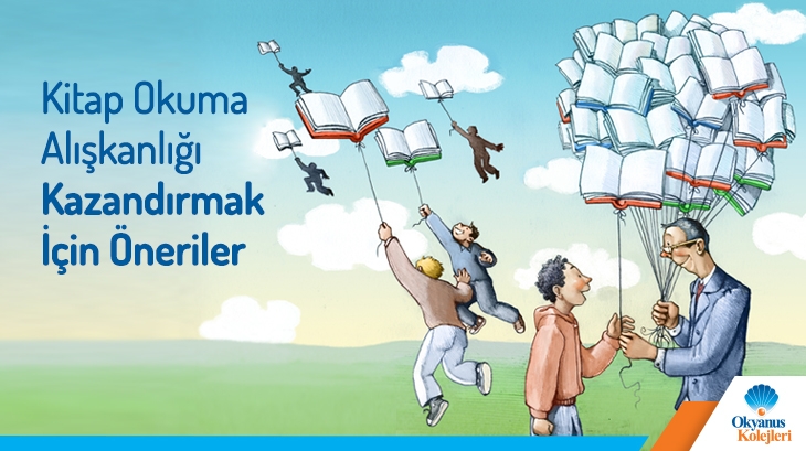 Kitap Okuma Alışkanlığı Kazandırmak İçin Öneriler