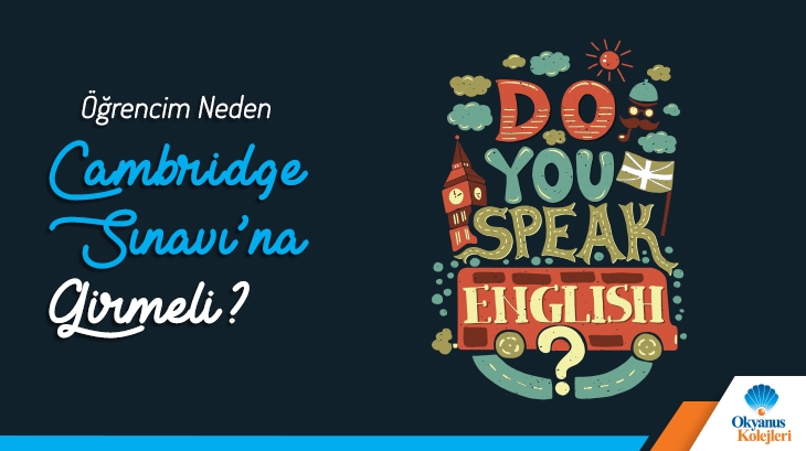 Öğrencim Neden Cambridge Sınavlarına Girmeli?