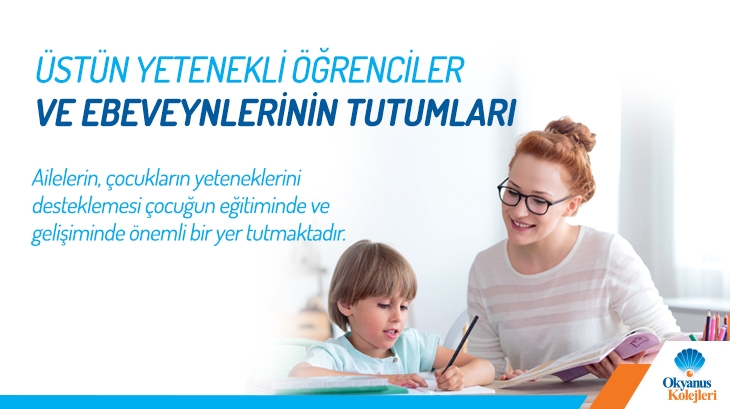 Üstün Yetenekli Öğrenciler Ve Ebeveynlerinin Tutumları