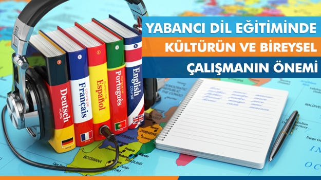 Yabancı Dil Eğitiminde Kültürün Ve Bireysel Çalışmanın Önemi