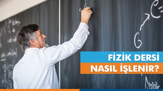 Fizik Dersi Nasıl İşlenir?