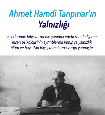 Ahmet Hamdi Tanpınar’ın Yalnızlığı