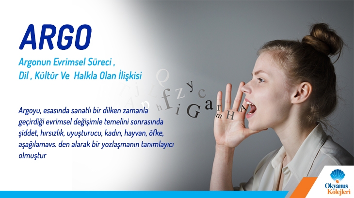 Argonun Evrimsel Süreci, Dil, Kültür ve Halkla Olan İlişkisi