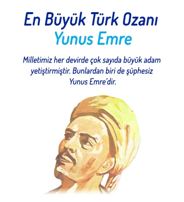 En Büyük Türk Ozanı Yunus Emre