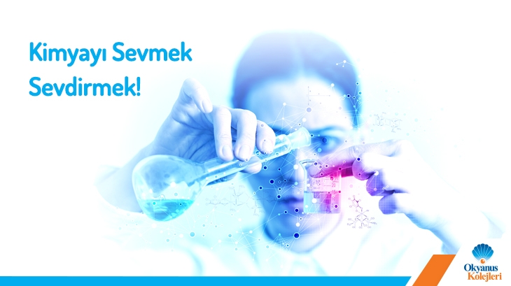 Kimyayı Sevmek Sevdirmek!