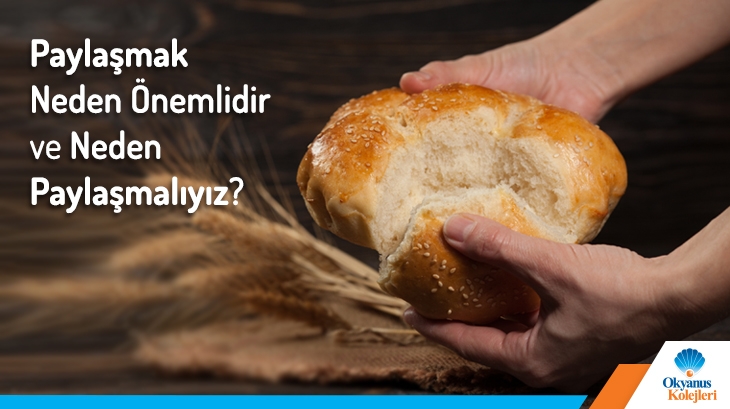 Paylaşmak Neden Önemlidir ve Neden Paylaşmalıyız ?