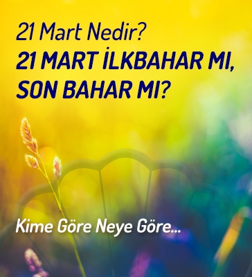 21 Mart Ekinoksu Nedir?