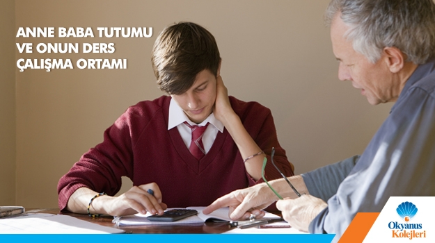 Anne Baba Tutumu ve Onun Ders Çalışma Ortamı