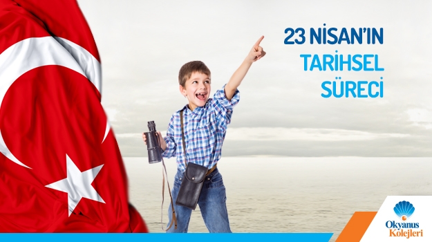 23 Nisan'ın Tarihsel Süreci