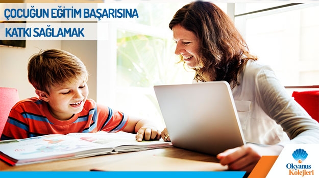 Çocuğun Eğitim Başarısına Katkı Sağlamak