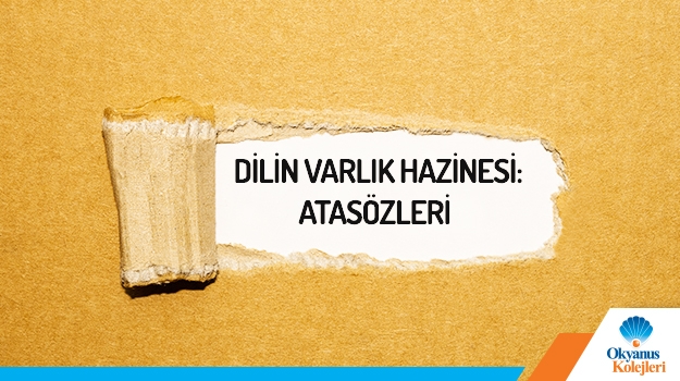 Dilin Varlık Hazinesi: Atasözleri