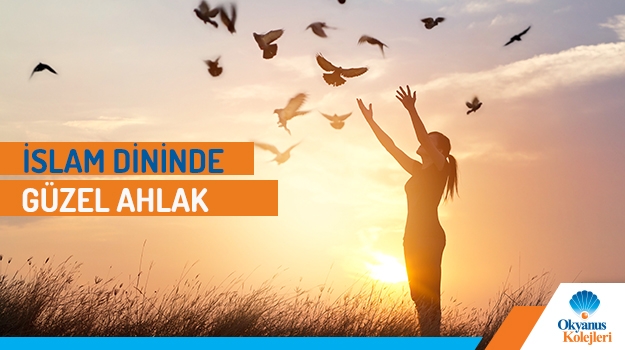 İslam Dininde Güzel Ahlak