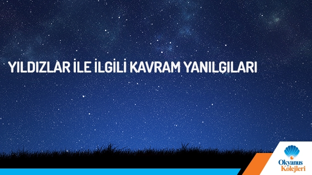 Öğrencilerin Yıldızlar İle İlgili Kavram Yanılgıları