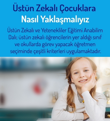 Üstün Zekalı Çocuklara Nasıl Yaklaşmalıyız!