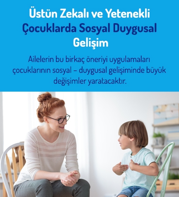 Üstün Zekalı ve Yetenekli Çocuklarda Sosyal Duygusal Gelişim