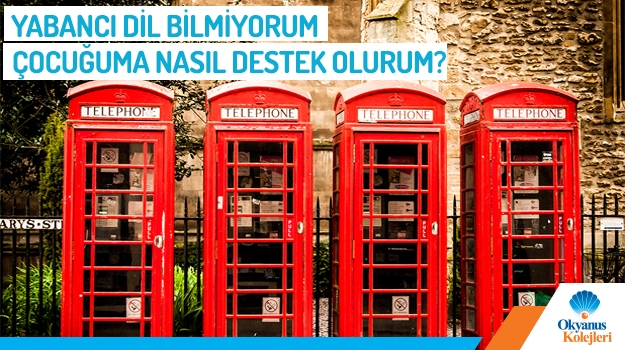 Yabancı Dil Bilmiyorum, Çocuğuma Nasıl Destek Olurum?