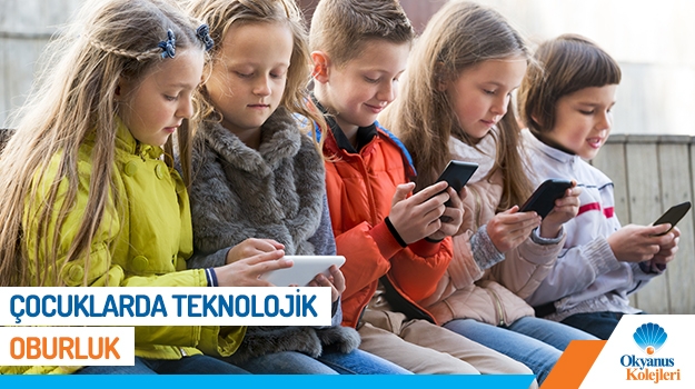 Çocuklarda Teknolojik Oburluk