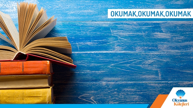 Okumak, Okumak, Okumak