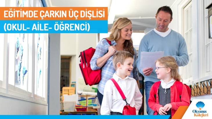 Eğitimde Çarkın 3 Dişlisi (Okul-Aile-Öğrenci)