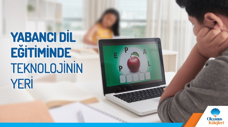 Yabancı Dil Eğitiminde Teknolojinin Yeri