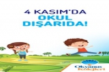 Küresel Bir Kampanya Olan 04  Kasım Okul Dışarıda Gününe Bizlerde Özel İncek Okyanus Koleji Anaokulu Olarak Destek Veriyor ve Katılıyoruz.