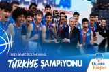 ERKEK BASKETBOL TAKIMIMIZ TÜRKİYE ŞAMPİYONU!