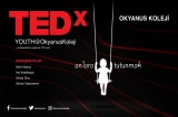 TEDx Okyanus Koleji "An'lara Tutunmak" Etkinliği Halkalı Kampüsünde