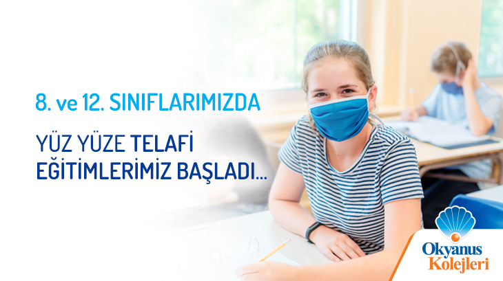8. ve 12. Sınıflarımızda Yüz Yüze Telafi Eğitimlerimiz Başladı...