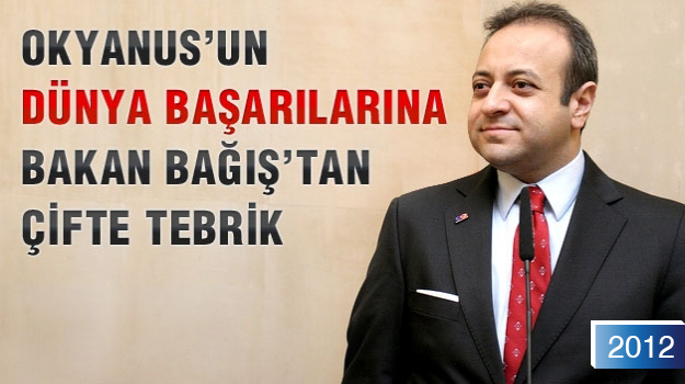 Bakan Bağış'tan Okyanus'a Teşekkür Mesajları
