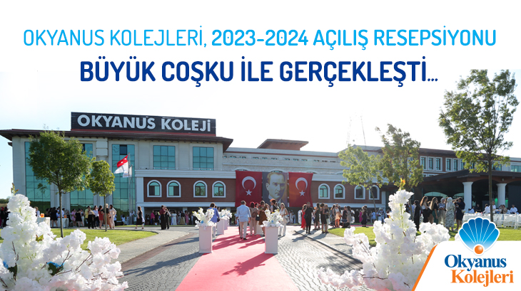 Okyanus Kolejleri, 2023-2024 Açılış Resepsiyonu