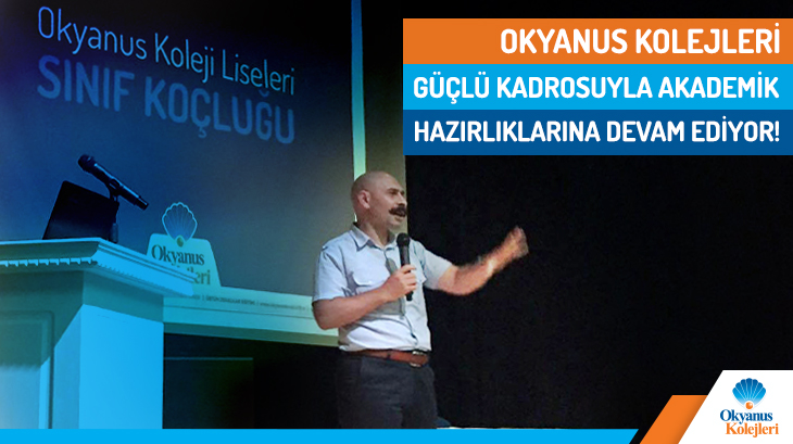 Okyanus Kolejleri, Güçlü Kadrosuyla Akademik Hazırlıklarına Devam Ediyor