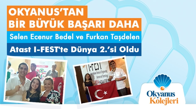 Okyanus Öğrencileri Furkan Taşdelen ve  Selen Ecenur Bedel   I-FEST'te Dünya 2.si