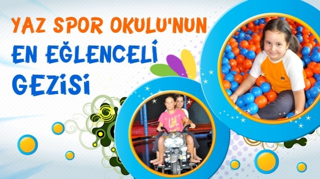 Okyanus Yaz Spor Okulu Öğrencileri, Eğlence Parkı'nda