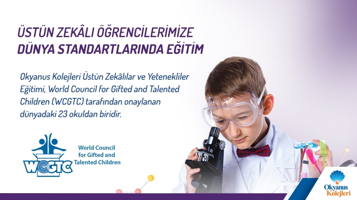 Üstün Zekalı Öğrencilerimize Dünya Standartlarında Eğitim