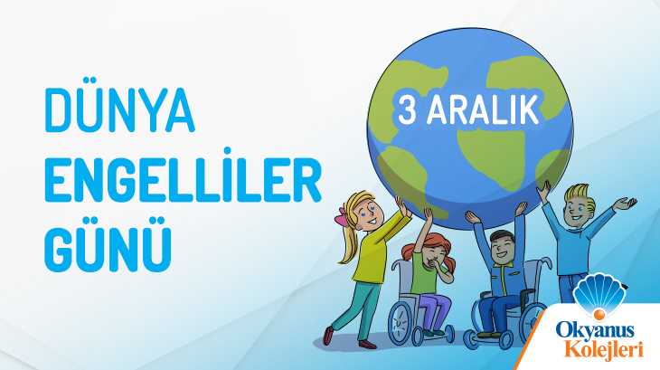 3 Aralık Dünya Engelliler Günü