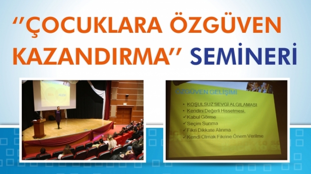 "Çocukta Özgüven ve Sorumluluk Eğitimi" Semineri