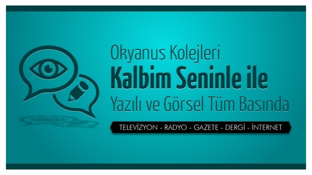 "Kalbim Seninle" Tüm Basında