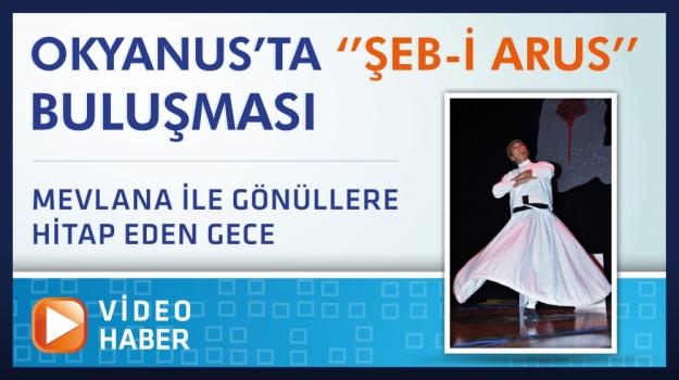 "Şeb-i Arus" Mevlana'yı Anma Etkinliği
