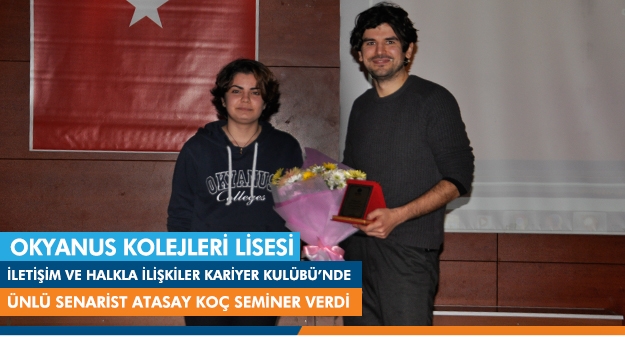 Atasay Koç, Okyanus Kolejleri "İletişim ve Halkla İlişkiler Kariyer Kulübü”nde Seminer Verdi