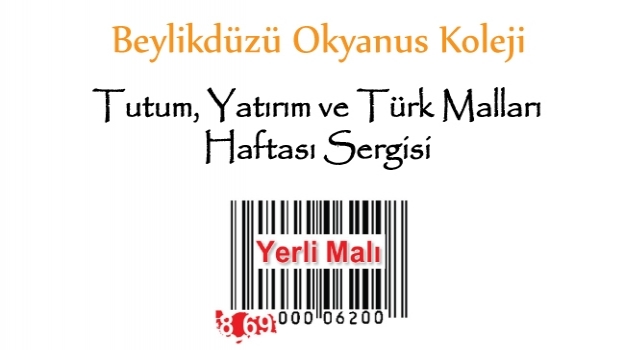 Beylikdüzünde Tutum, Yatırım ve Türk Malları Haftası Sergisi Daveti