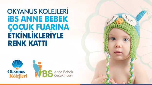 İBS Anne Bebek Çocuk Fuarı Gerçekleşti